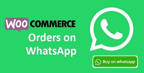 woocommerce orders on whatsapp gpl v112