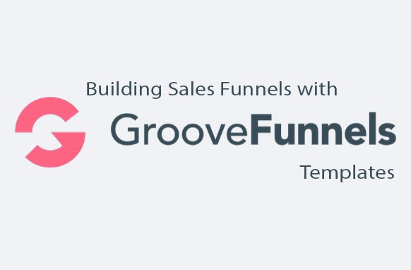 building sales funnels with groovefunnels templates plr database